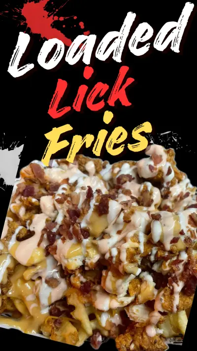 Loaded Lick Fries